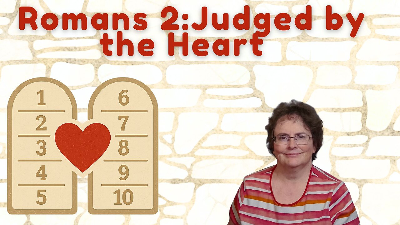 Romans 2 - Judged by the Heart