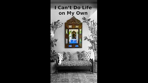 Max Levine 🌱 274 ~ I Can’t Do Life on My Own