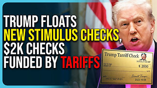 Trump Floats New Stimulus Checks, $2k Checks Funded By Tariffs, MAGA Divided