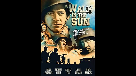 A Walk In The Sun ( Dana Andrews ) Full Movie 1945