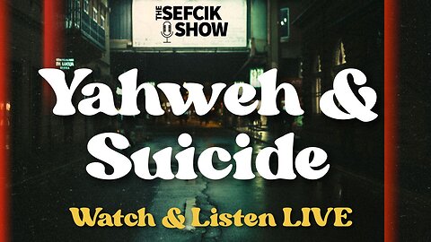 Yahweh & Suicide