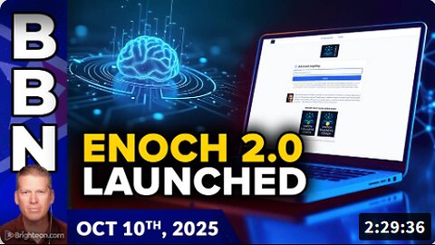 Brighteon Broadcast News, Oct 10, 2025 - Enoch 2.0 announced, with breakthrough COACHES on wellness and finance