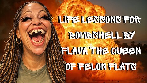 Queen of Felon Flats Critiques Bombshell?