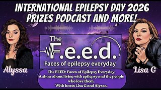International Epilepsy Day 2026 Giveaways + Raw Epilepsy Stories Ep.14 Faces of Epilepsy Everyday