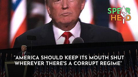 "America Should Keep Its Mouth Shut Wherever There Is A Corrupt Regime"