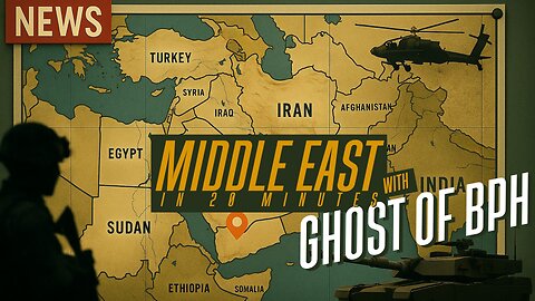 THE MIDDLE EAST IN 20 MINS with GHOST BASED of BPH - EP.12 - OCTOBER 5TH 2025