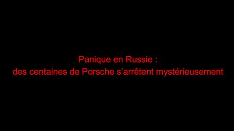 Panique en Russie : des centaines de Porsche s’arrêtent mystérieusement