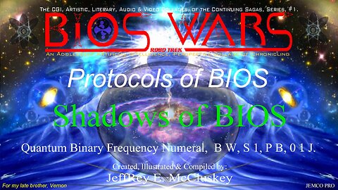 BIOS WARS, Series 1, Protocols of BIOS, Chapter 10 of 10.