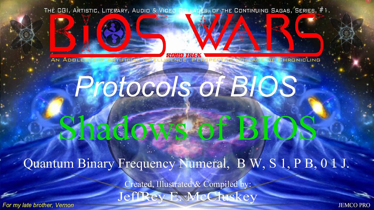 BIOS WARS, Series 1, Protocols of BIOS, Chapter 10 of 10.