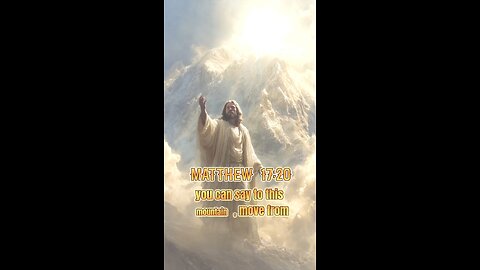 Matthew 17:20 & Mark 11:24 | Faith Moves Mountains & Prayer Answered #FaithMovesMotains #MustardSeed