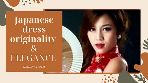 JAPANESE DRESS..ORIGINALITY AND ELEGANCE