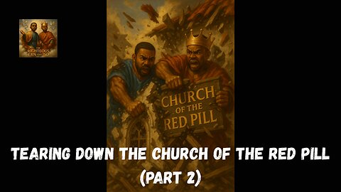 Tearing Down the Church of the Red Pill (Part 2)