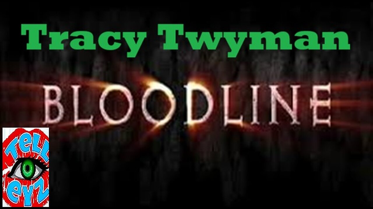 Bloodline - Tracy Twyman