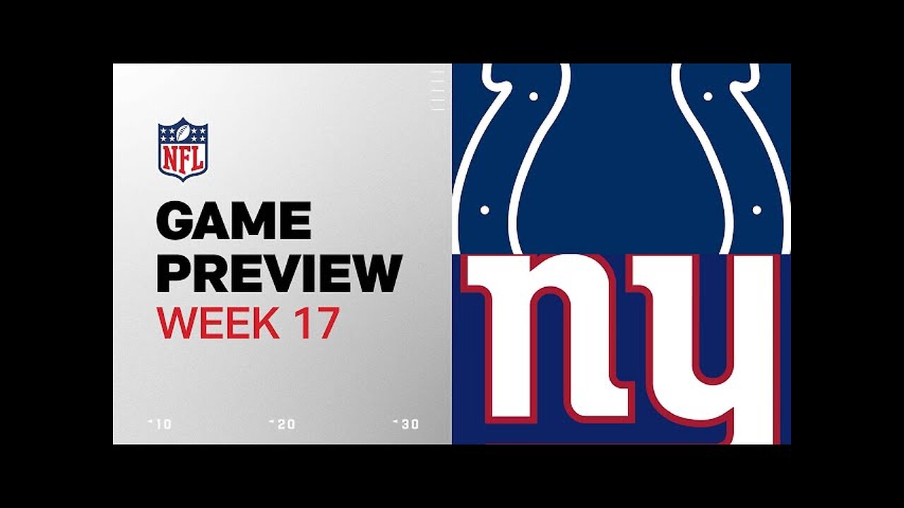 Indianapolis Colts vs. New York Giants | 2024 Week 17 Game Preview