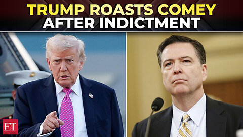 ‘He placed a cloud over the nation’: Trump blasts Comey as ex-FBI chief indicted