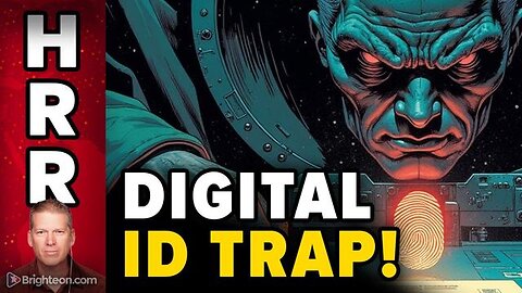 Watch out for the DIGITAL ID TRAP