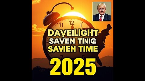 Daylight Saving Time 2025: Clocks Spring Forward as Trump Weighs In | What You Need to Know"