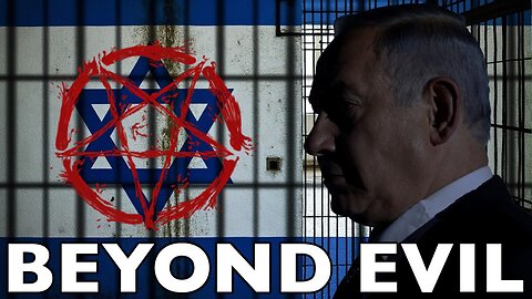 Israel is Beyond Evil