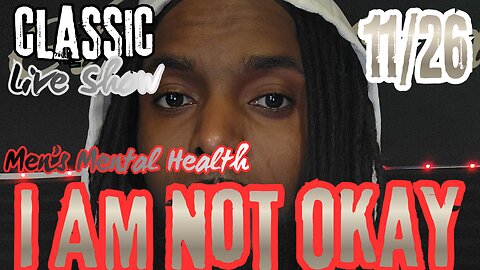 "I Am Not Ok" | Men's Mental Health Month | Classic Reaction