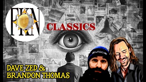 FKN Classics: Manipulating the Simulacra - Shattering Creation Limits | Dave Zed & Brandon Thomas