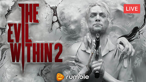 TRIPPIN' INTO THE UNKNOWN :: The Evil Within 2 :: SPOOKTOBER CONTINUES {18+}