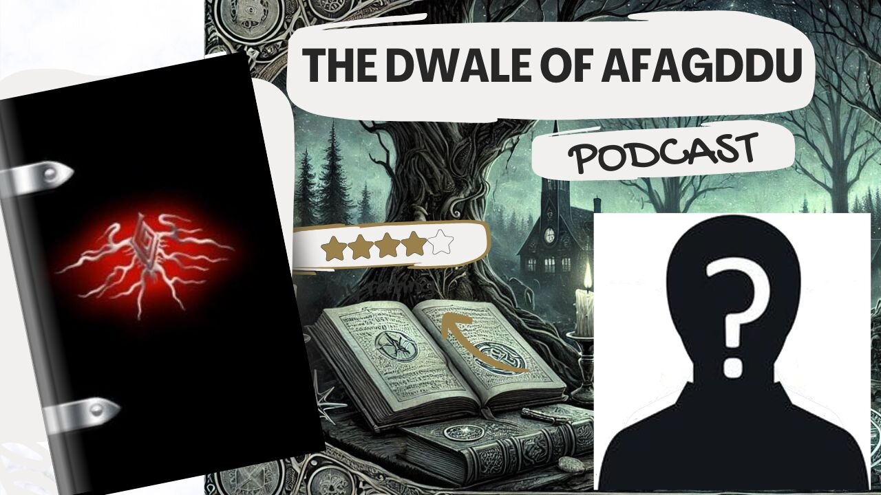 Podcast about the book "The Dwale of Afagddu"
