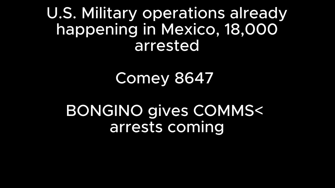 U.S. Military operations already happening in Mexico, 18,000 arrested.