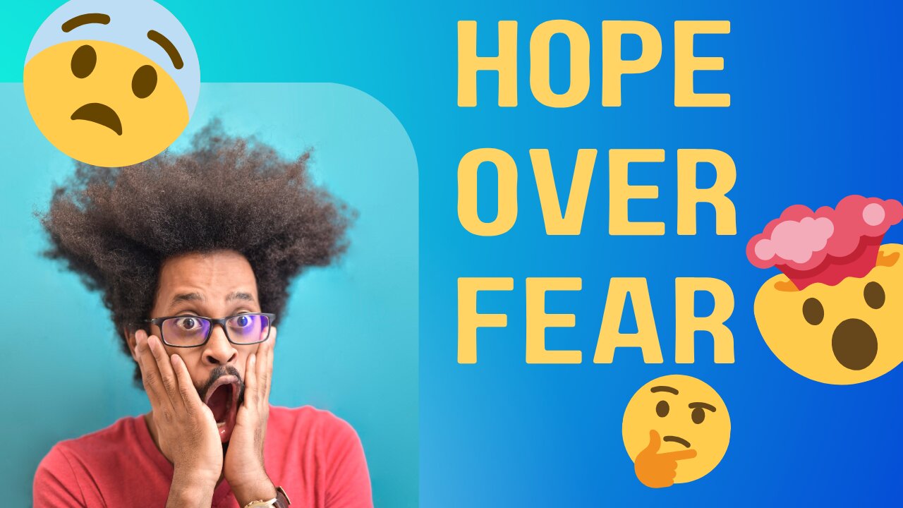 Hope Over Fear