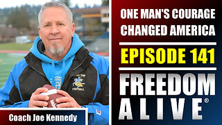 One Man's Courage Changed America - Coach Joe Kennedy - Freedom Alive® Ep141