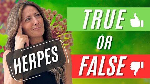 Herpes Facts & Myths - What Almost Everyone Gets WRONG