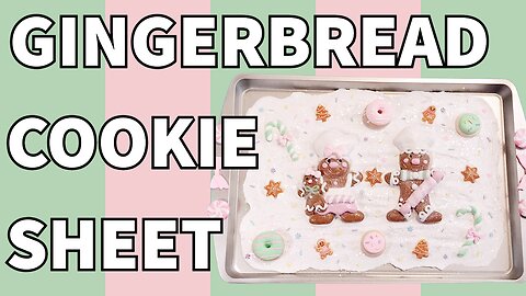DIY Gingerbread Cookie Sheet