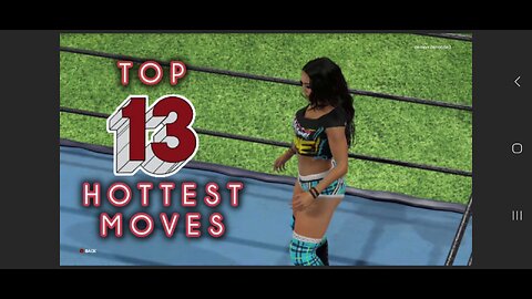 Top 13 Hottest Wrestling Moves (WWE Women)