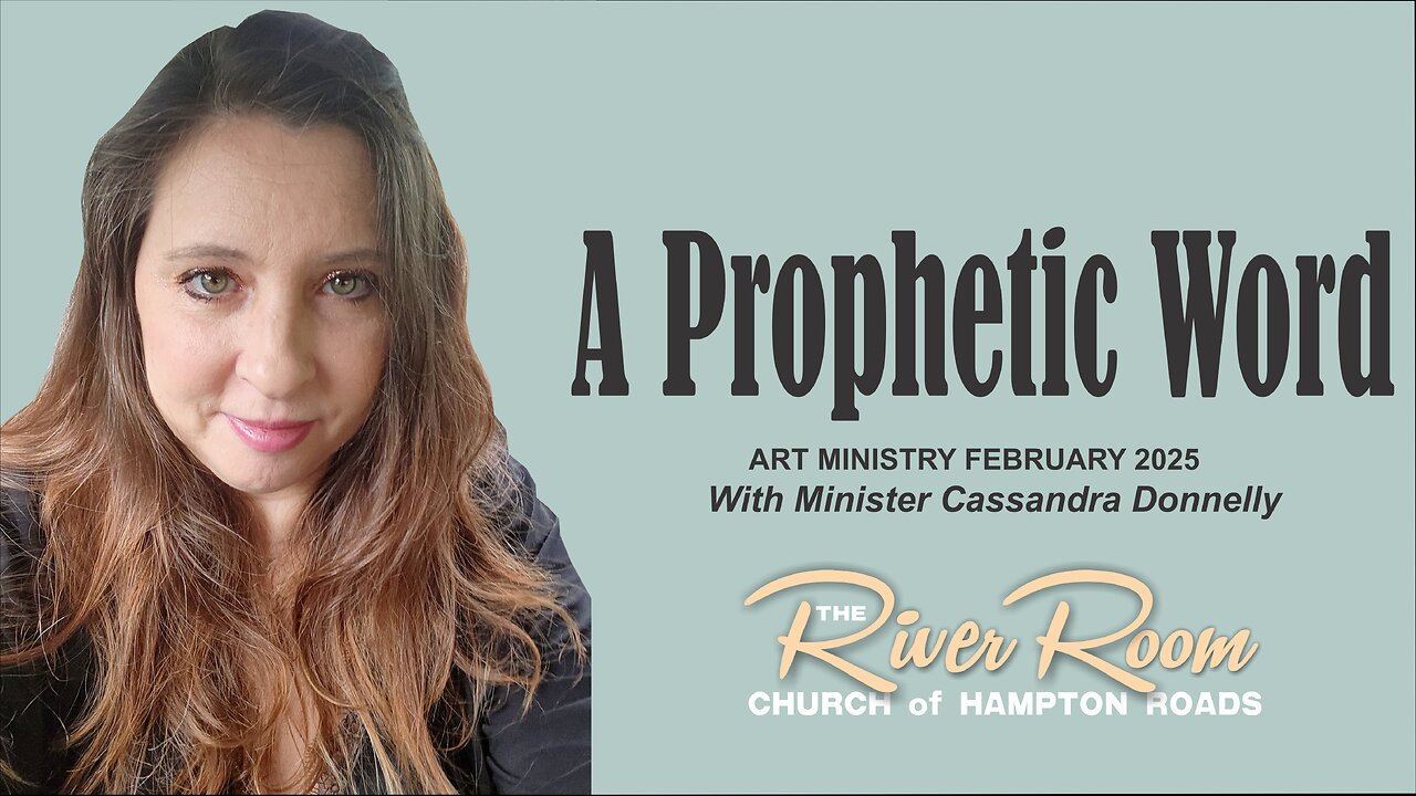A Prophetic Word - Art Ministry February 2025