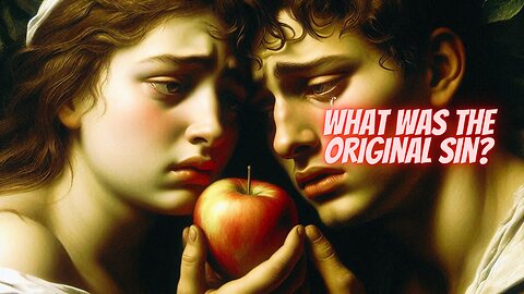 Bible Genesis 3 - What was the original sin