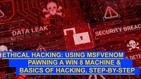 Ethical Hacking: Using Metasploit To Pawn a Windows 8 Machine & Basics of Hacking
