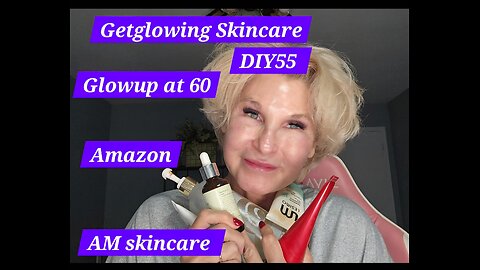 Sharing my AM skincare routine Getglowingnowskincare.com DIY55 over 60 glow up