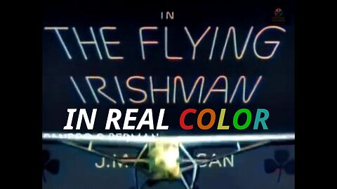 🎬 The Flying Irishman (1939) — Restored in Real Color