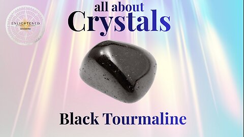 Crystals – Black Tourmaline, the crystal for protection🔮 💖‍🏠Tarot Reading✨Psychic💫