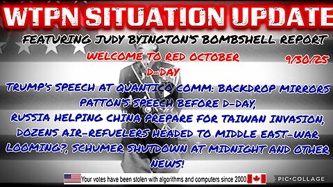 WTPN SITUATION UPDATE FEATURING RESTORED REPUBLIC 9/30/25
