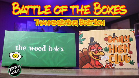 BATTLE OF THE BOXES: THANKSGIVING EDITION!!! DHC vs TWB