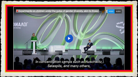 Experiments on children under the guise of gender diversity, akin to those in concentration camps