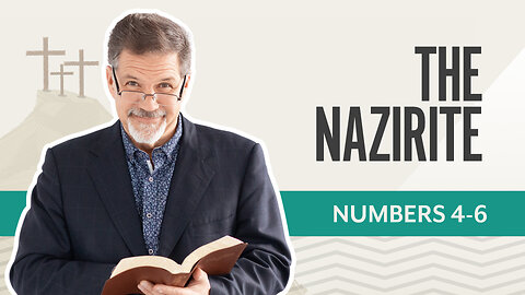 Bible Discovery, Numbers 4-6 | The Nazirite – February 13, 2026