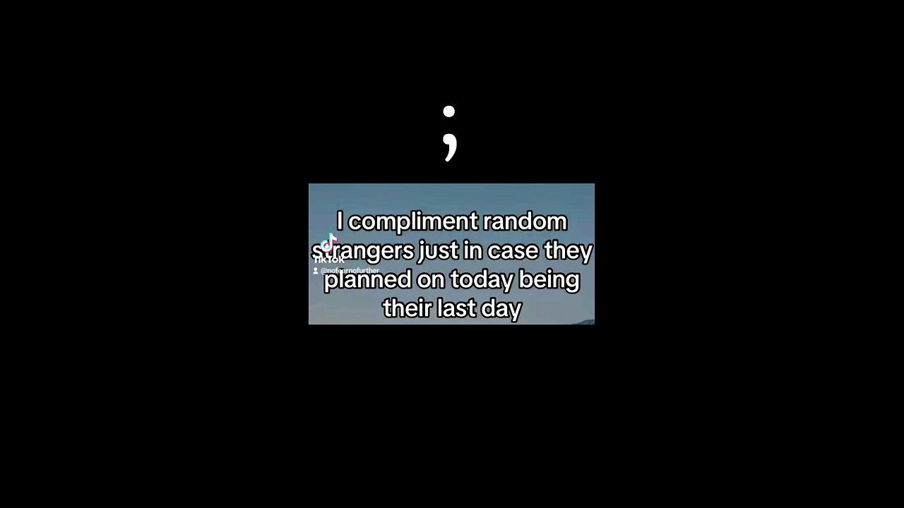 The Power of the Semicolon and a Smile...