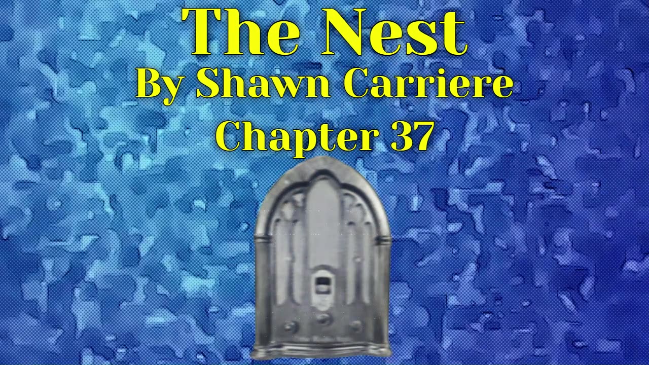 The Nest, Chapter 37