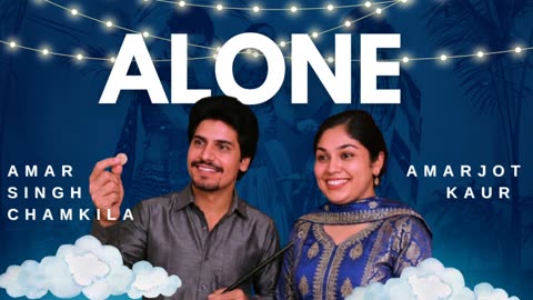 Alone – Official Punjabi Song 2025 | ChillOutchamber | Tribute to Amar Singh Chamkila | Gill Singh