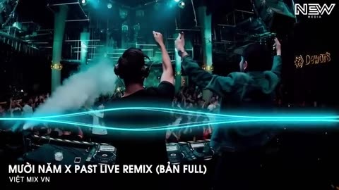 Mười Năm x Past Lives Remix (Bản Full) - Full Set Nhạc Trẻ Remix Hot Nhất Tiktok 2025