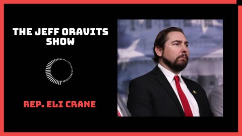Rep. Eli Crane Talks Fire and Flood Updates | The Jeff Oravits Show