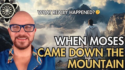 What REALLY Happened When Moses Came Down the Mountain?