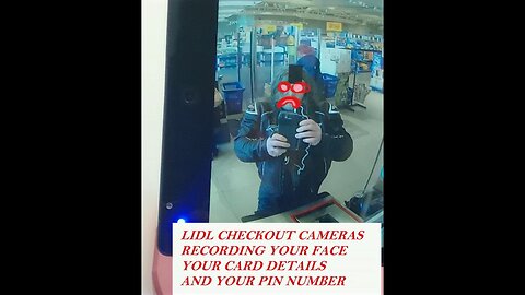 #lidl, #cameras, recording, #face, #card, #pin, ,