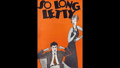 So Long Letty (1929) | Directed by Lloyd Bacon